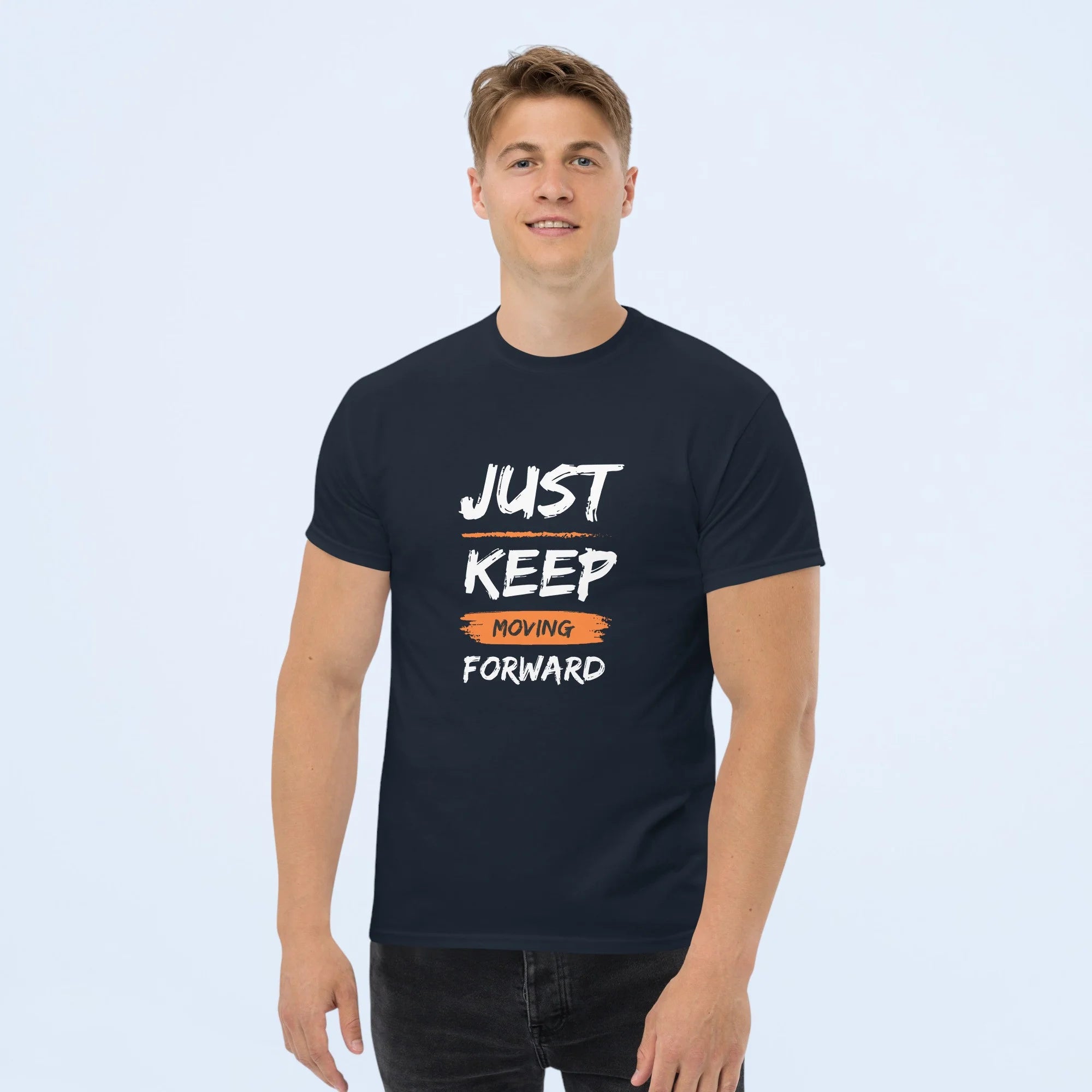 Just Keep Moving Forward T-Shirt